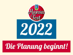 Wir planen das Hansa-Fest 2022